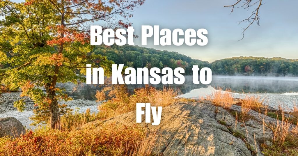 Best Places in Kansas to Fly