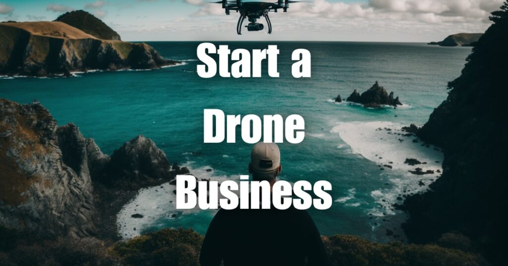 Start a Drone Business