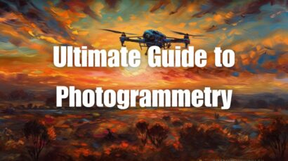 Ultimate Guide to Photogrammetry