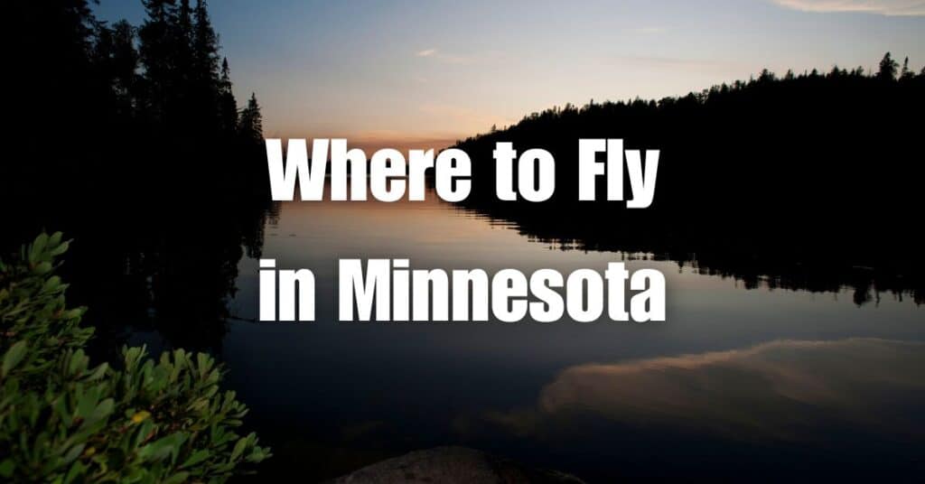 Where to Fly in Minnesota